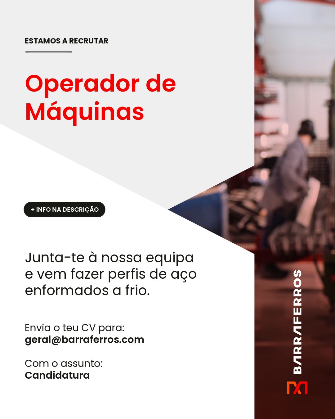 A #BARRAFERROS está a recrutar – Operador de Máquinas