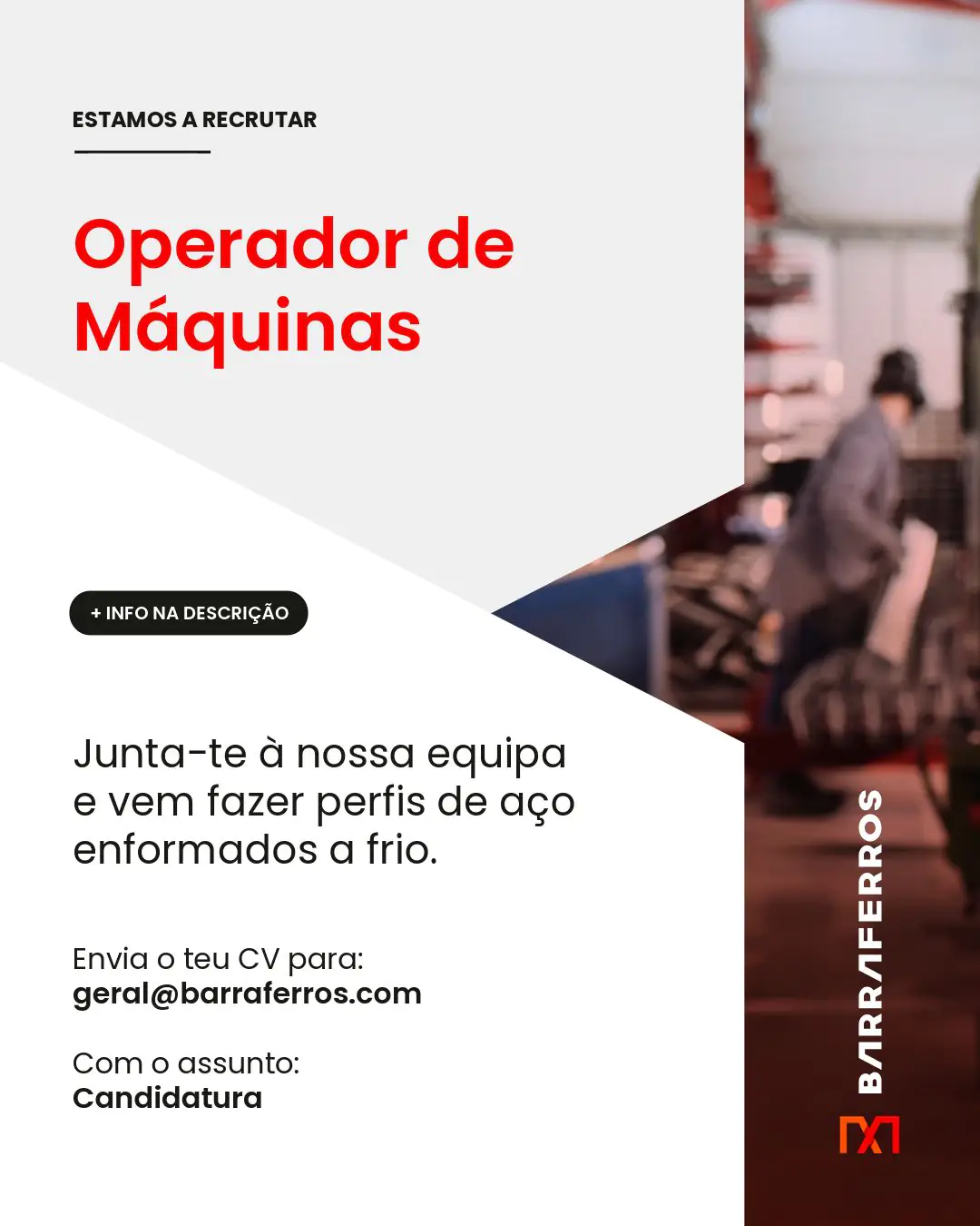 A #BARRAFERROS está a recrutar – Operador de Máquinas